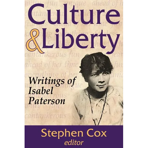 Culture and Liberty: Writings of Isabel Paterson