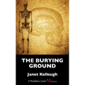 The Burying Ground: A Thaddeus Lewis Mystery