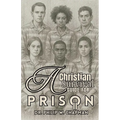 A Christian Survival Guide for Prison