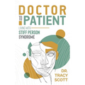 Doctor to Patient: Living with Stiff Person Syndrome