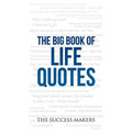 The Big Book of Life Quotes