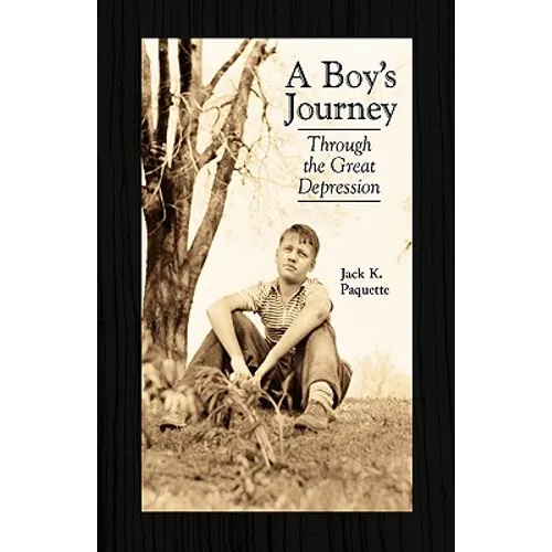 A Boy's Journey Through the Great Depression