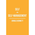 Self and Self-Management; Essays About Existing