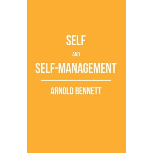 Self and Self-Management; Essays About Existing