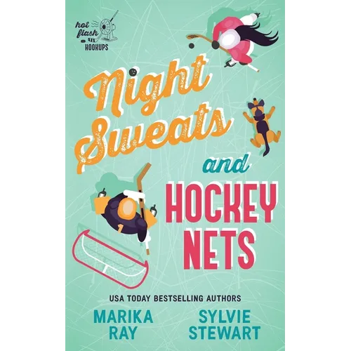 Night Sweats and Hockey Nets