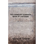 The Chemistry Elemental Book of 118 Poems - Paperback