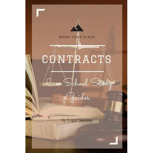 Law School Study Guides: Contracts I Outline