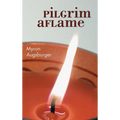 Pilgrim Aflame