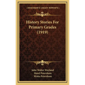 History Stories For Primary Grades (1919)