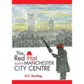 The Red Hat Guide to Manchester City Centre