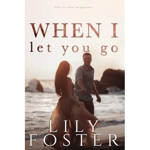 When I Let You Go