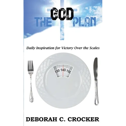 The God Plan: Daily Inspiration for Victory Over the Scales