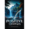 Making Positive Changes