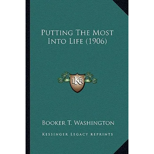 Putting The Most Into Life (1906)