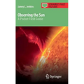 Observing the Sun: A Pocket Field Guide