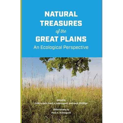 Natural Treasures of the Great Plains: An Ecological Perspective