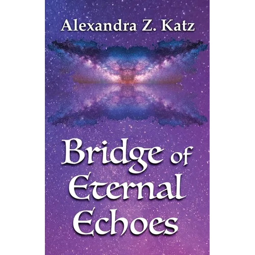 Bridge of Eternal Echoes