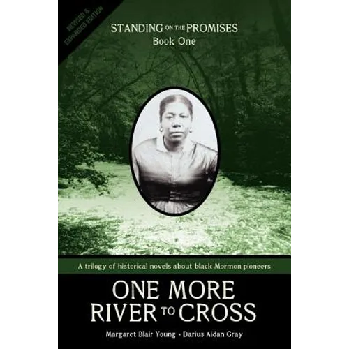 One More River to Cross: Standing on the Promises, Book One