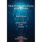 Training Manual for Gods, Book Three: Ingenuity of the Gods