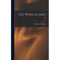 The Worlds and I
