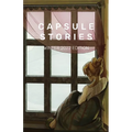Capsule Stories Winter 2022 Edition: Hibernation