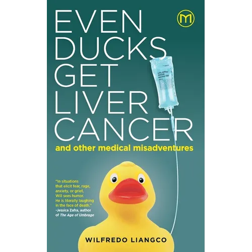Even Ducks Get Liver Cancer and other medical misadventures