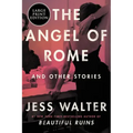 The Angel of Rome: And Other Stories
