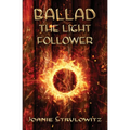 Ballad, The Light Follower