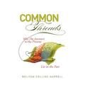 Common Threads: Why the Answers to the Present Lie in the Past