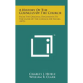 A History of the Councils of the Church: From the Original Documents to the Close of the Council of Nicaea (1872)