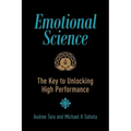 Emotional Science: The Key to Unlocking High Performance