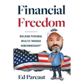 Financial Freedom: Building Personal Wealth through Homeownership