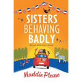 Sisters Behaving Badly