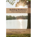 Building Resilience: A Peer Coaching Manual