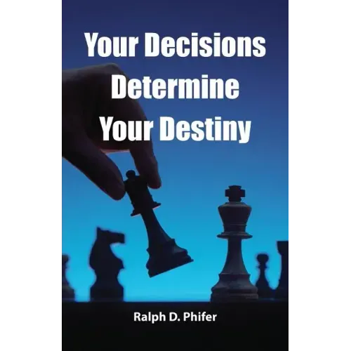 Your Decision Determines Your Destiny
