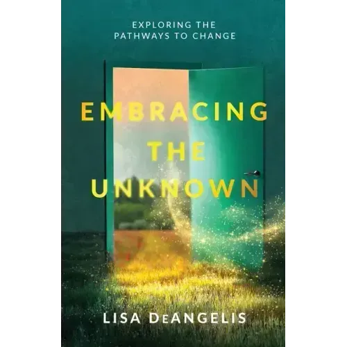 Embracing the Unknown: Exploring the Pathways to Change