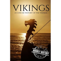 Vikings: A Concise History of the Vikings