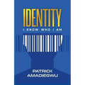 Identity: I know who I am