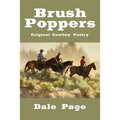 Brush Poppers: Original Cowboy Poetry
