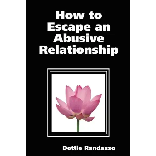 How to Escape an Abusive Relationship