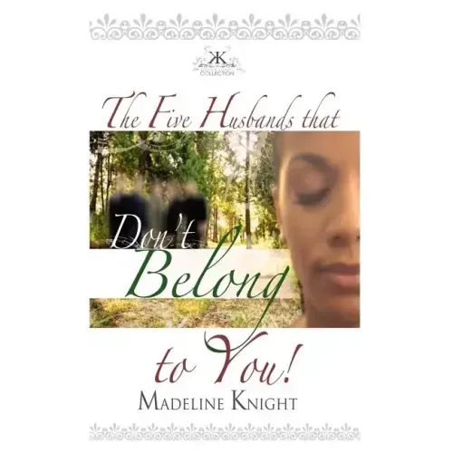 The Five Husbands That Don't Belong to You