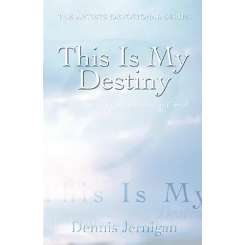 This Is My Destiny