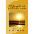 From a GED to a Juris Doctor Degree!