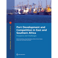 Port Development and Competition in East and Southern Africa: Prospects and Challenges