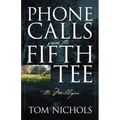 Phone Calls from the Fifth Tee - The Mulligan