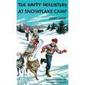 The Happy Hollisters at Snowflake Camp: HARDCOVER Special Edition