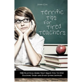 Terrific Tips For Tired Teachers