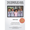 The Power of Love: my victory over breast cancer