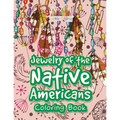 Jewelry of the Native Americans Coloring Book