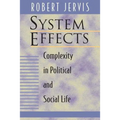 System Effects: Complexity in Political and Social Life